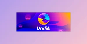 UniFab 3.0.3.0 Crack + (Latest Version) Free Full Activated 2025