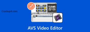 AVS Video Editor 11.1.4.3 Crack {Latest Version} Pre-Activated